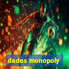 dados monopoly